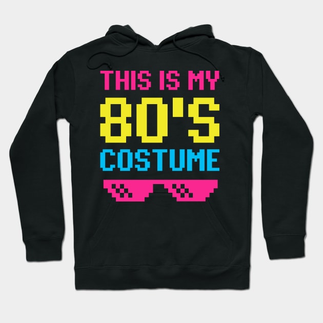 This is My 80s Costume Hoodie by DetourShirts